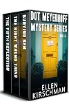 Dot Meyerhoff Mystery Series: Books 1-3