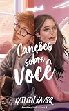 Canções sobre Você (Amor Musical) (Portuguese Edition)