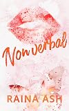 Nonverbal: A Best Friend's Brother Romance (Love Beyond Words Book 1)
