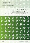 Geschlechtliche Vielfalt (er)leben: Trans*- und Intergeschlechtlichkeit in Kindheit, Adoleszenz und jungem Erwachsenenalter (Angewandte Sexualwissenschaft) (German Edition)