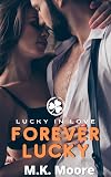 Forever Lucky: Lucky In Love