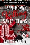 I Saw Mommy Killing Santa Claws