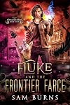Fluke and the Frontier Farce