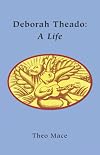 Deborah Theado: A Life