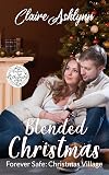 Blended Christmas: Forever Safe: Christmas Village