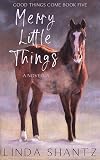 Merry Little Things (Good Things Come #4.5)