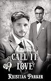 Call It Love