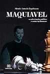 Maquiavel: secularização, política e natureza humana
