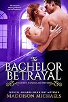 The Bachelor Betrayal
