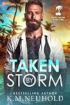 Taken by Storm (Palm Island Book 2)