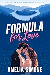 Formula for Love: A Nerdy Friends to Lovers Romance (Excelling @ Love Book 1)