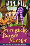 Broomsticks, Buns & Murder (A Little Shop of Spells Cozy Mystery Book 6)
