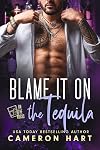 Blame It on the Tequila