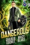 Dangerous (Shifter Scoundrels, #2)