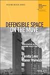 Defensible Space on the Move: Mobilisation in English Housing Policy and Practice (RGS-IBG Book Series)