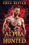 Alpha Hunted (Knotty & Sweet Omegaverse)