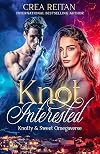 Knot Interested (Knotty & Sweet Omegaverse)