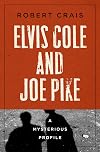 Elvis Cole and Joe Pike: A Mysterious Profile (Mysterious Profiles)