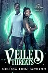 Veiled Threats: An Urban Fantasy Prequel (The Charm Collector)