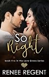 So Right: A Fake Fiancee Reverse Age Gap Romance