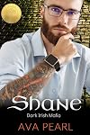 Shane: A Dark Irish Mafia Instalove (O'Malley Brothers Book 3)