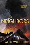The Neighbors: A gripping psychological thriller