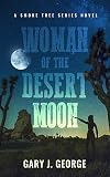 Woman of the Desert Moon: A Smoke Tree Series Novel (Smoke Tree Mystery Book 9)