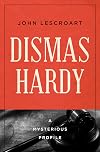 Dismas Hardy: A Mysterious Profile