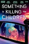 Something is Killing the Children #22