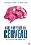 Cinq Nouvelles du Cerveau