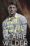 Fall For Me