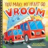 You Make My Heart Go Vroom: A Sweet Things that Go Board Book for Babies and Toddlers to Celebrate Easter! (Punderland)