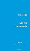 Ma fin du monde (French Edition)