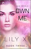 Own Me: A Soft Domme Romance (New World Book 3)