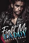 Fight Me Daddy
