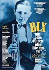 Bix: 'Ain't None of Them Play Like Him Yet' (DVD)