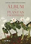 รlbum de plantas prohibidas (Spanish Edition)