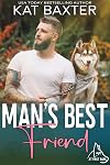 Man's Best Friend: A Fake Relationship/Husky Man-Curvy Girl Romance (Love At First Bark)