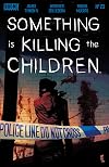 Something is Killing the Children #23