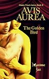 Avis Aurea - The Golden Bird (Omnia Vincit Amor #2)