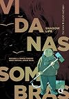 Vida nas Sombras (Portuguese Edition)