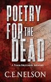 POETRY FOR THE DEAD : A Trask Brothers Murder Mystery