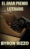 El Gran Premio Literario (Spanish Edition)