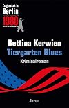 Tiergarten Blues: Ein Kappe-Krimi (German Edition)