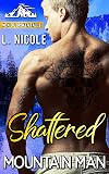 Shattered Mountain Man (A Small Town Age Gap Romance) (Men Of Broken Falls Book 3)