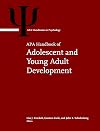 APA Handbook of Adolescent and Young Adult Development (APA Handbooks in Psychology® Series 1)