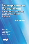 Extemporaneous Formulations, 4th Edition: for Pediatric, Geriatric and Special Needs Patients
