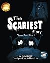 The Scariest Story You've Ever Heard