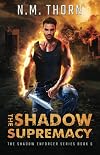 The Shadow Supremacy
