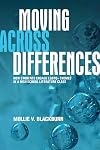 Moving across Differences: How Students Engage LGBTQ+ Themes in a High School Literature Class (SUNY Press Open Access)
